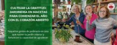 Cultivar la Gratitud: Jardinería en Macetas para comenzar el año con el Corazón Abierto • Plantas para la Vida • Hero • Fin de taller